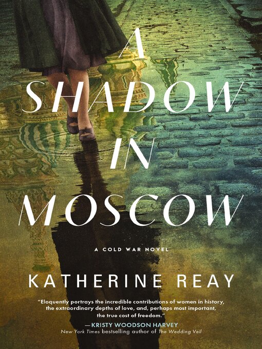 Title details for A Shadow in Moscow by Katherine Reay - Available